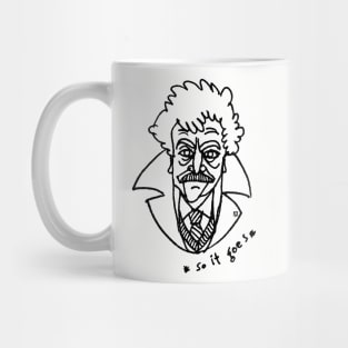 So it goes - Vonnegut I. Mug
